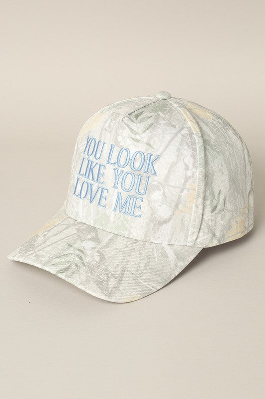 You Look Like You Love Me Hat
