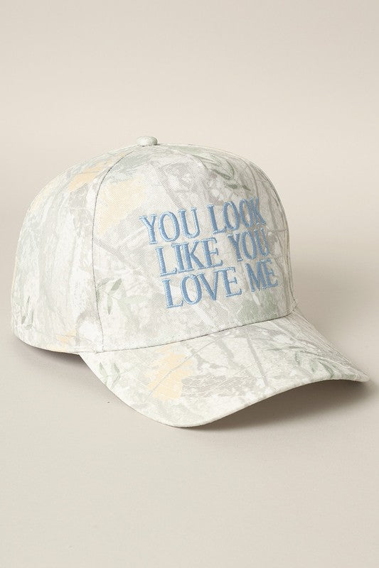 You Look Like You Love Me Hat