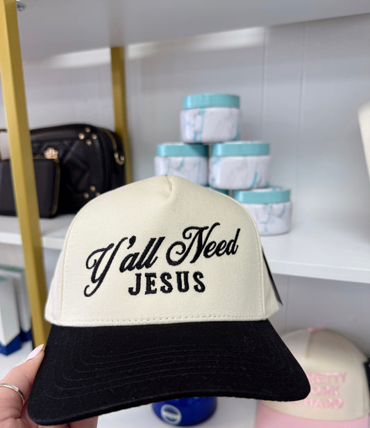 Y'all Need Jesus Hat