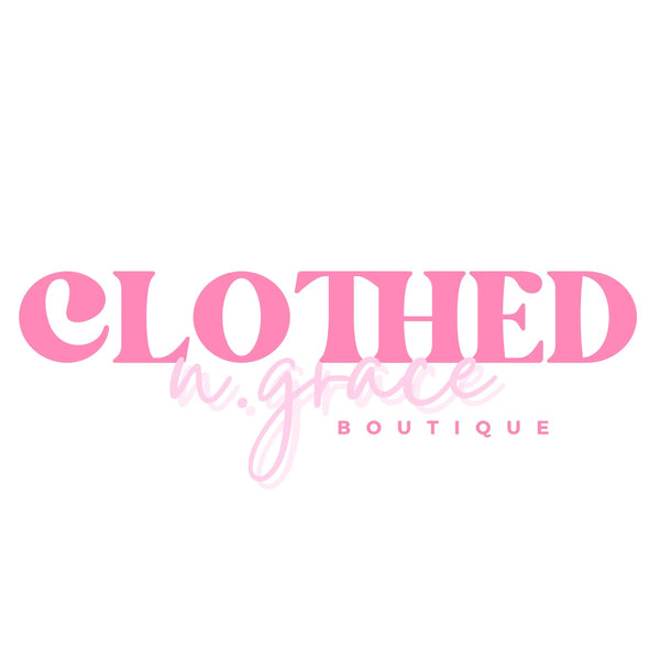 Clothed N. Grace Boutique