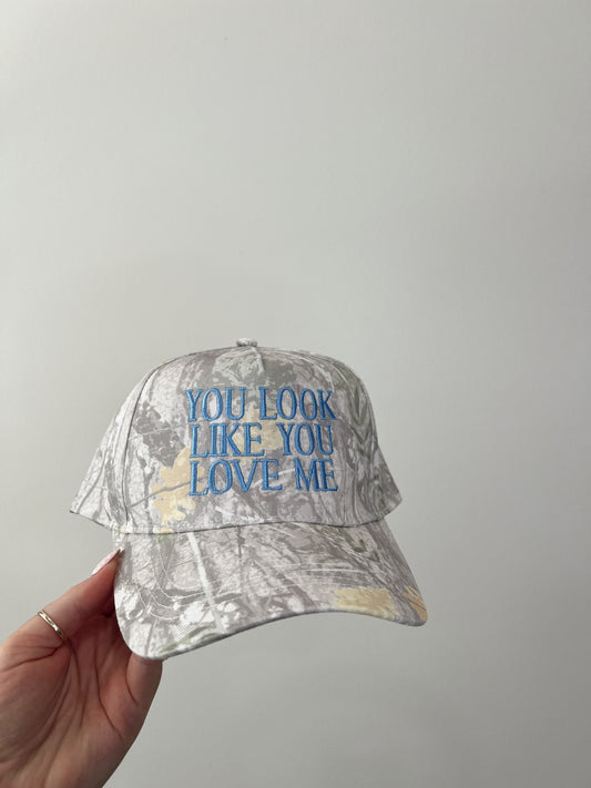 You Look Like You Love Me Hat